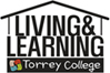 LIVING & LEARNING / Torrey College